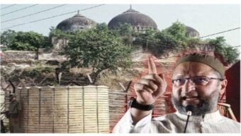 মুসলমানদের কাছ থেকে বাবরি মসজিদ কেড়ে নেয়া হয়েছে: ওয়েইসি